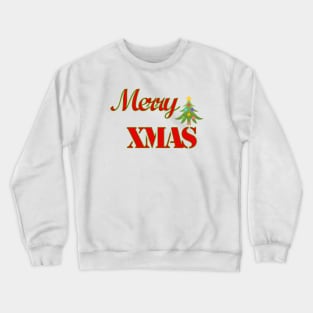 merry xmas Crewneck Sweatshirt